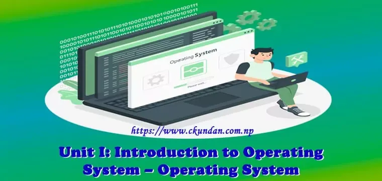 Introduction to Operating System – Operating System