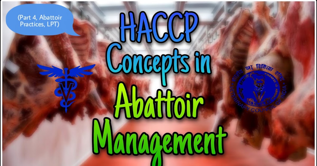 HACCP concept in Abattoir Management.