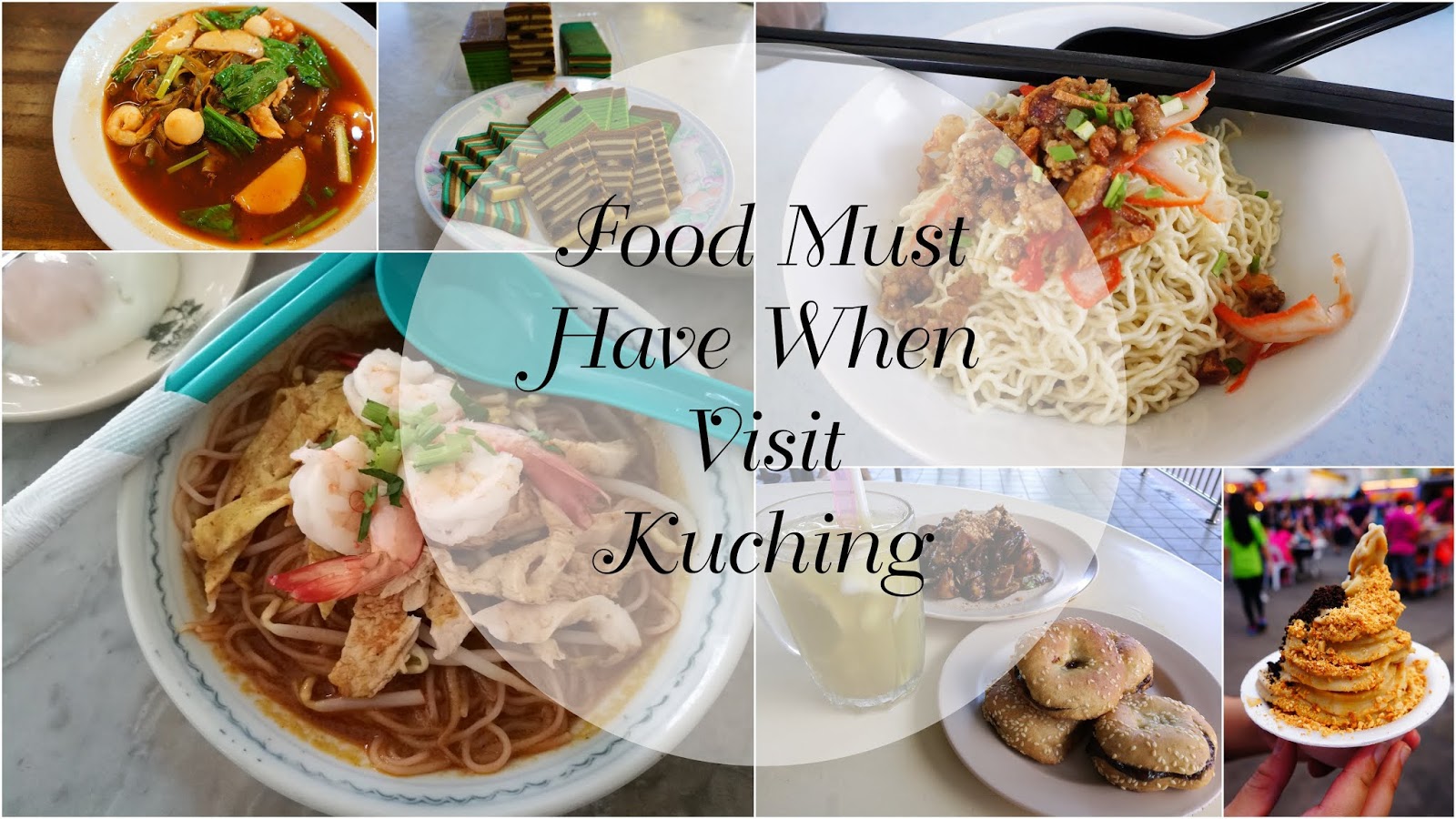 Foodie Friday: Food Must Have When Visit Kuching ~ Travel & Living