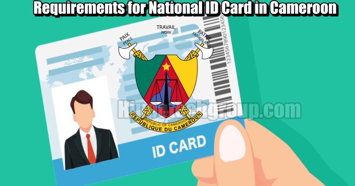 Requirements for National ID Card in Cameroon