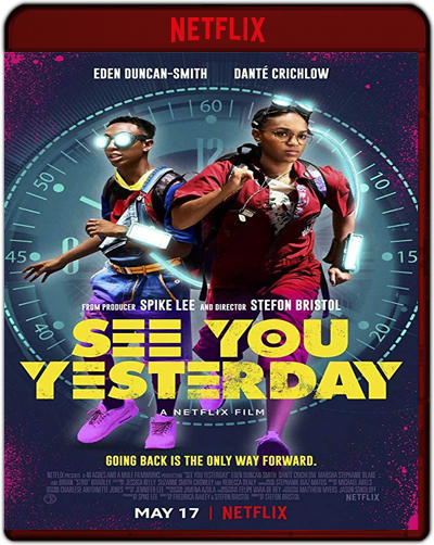 See You Yesterday (2019) 1080p NF WEB-DL Dual Latino-Inglés [Subt. Esp] (Ciencia Ficción. Drama)