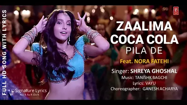 Zaalima Coca Cola Lyrics - Shreya Ghoshal Ft. Nora Fatehi