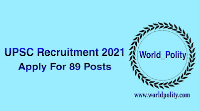 UPSC Recruitment 2021 Apply For 89 Engineer, Public Prosecutor and Other Posts