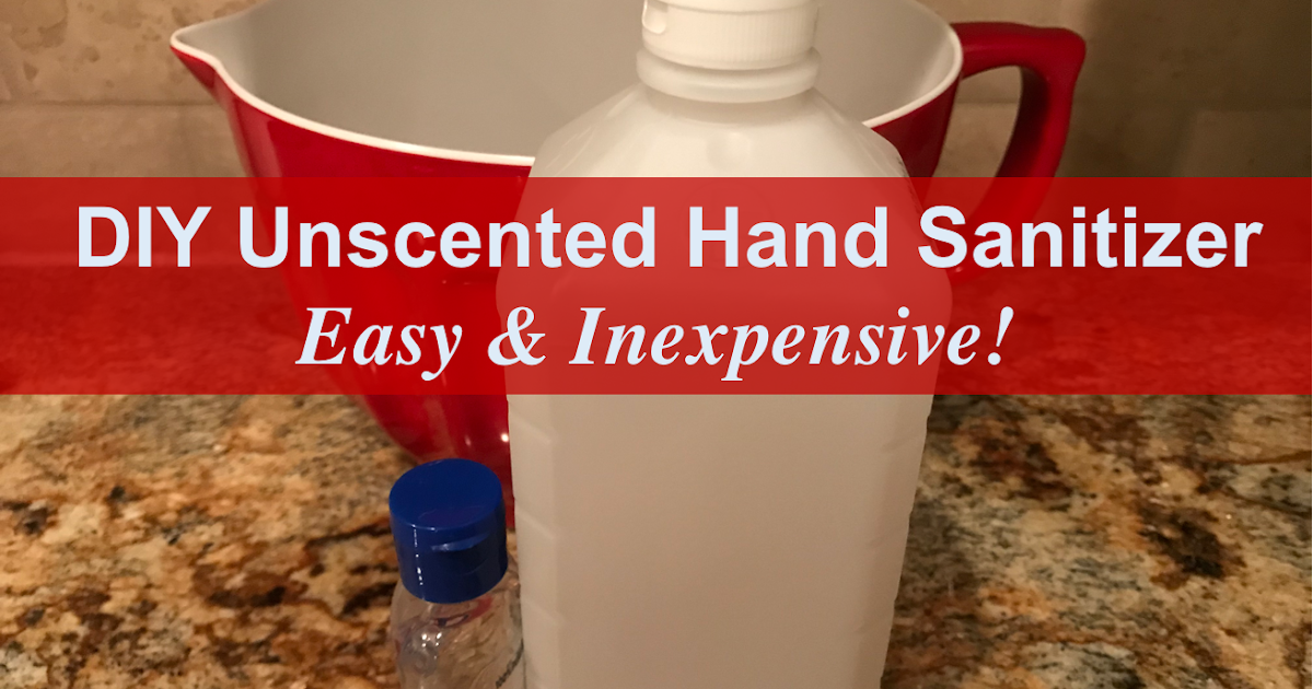 DIY Unscented Hand Sanitizer Dallas Mom Blog and Fort Worth Mom