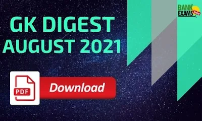 GK Digest August 2021 - Download PDF