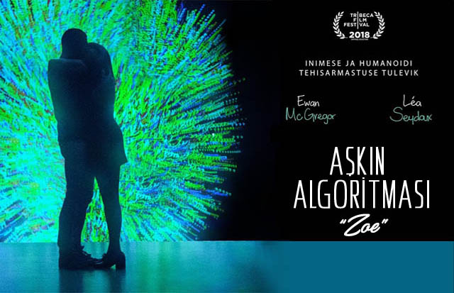 zoe,aşkın algoritması,beyazperde,film,sinema,film tavsiyesi,izledim,izle,vizyonda,christina,aguilera,ewan,mcgregor,romantik,bilimkurgu