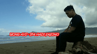 Lirik Lagu Ipa Hadi Sasono - Wong Ayu