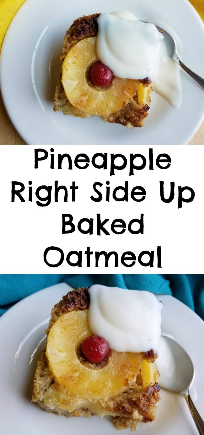Cooking With Carlee Pineapple Right Side Up Baked Oatmeal