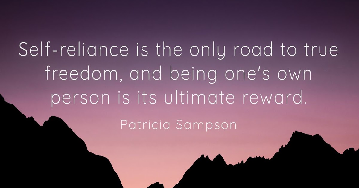 35 Self Reliance Quotes Quoteish