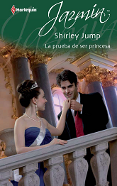 Shirley Jump - La Prueba De Ser Princesa