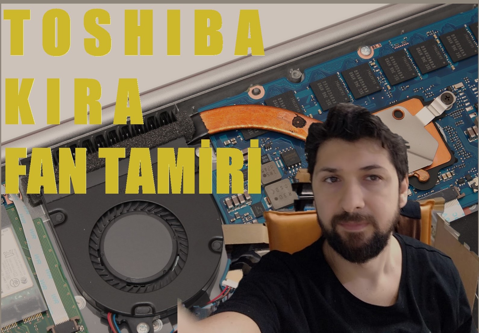 toshiba kira fan degisimi tamir servis
