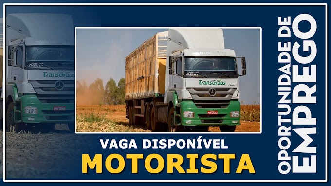 Transgraos abre vagas para Motorista Carreteiro