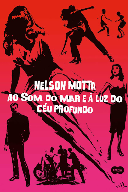 Ao som do mar e à luz do céu profundo - Nelson Motta