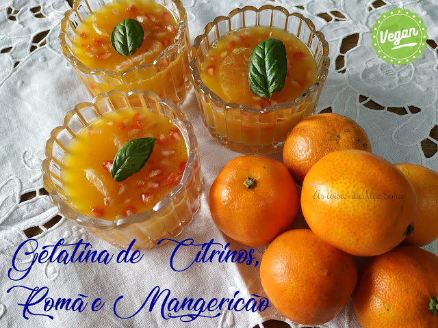 Gelatina de Citrinos, Romã e Mangericão