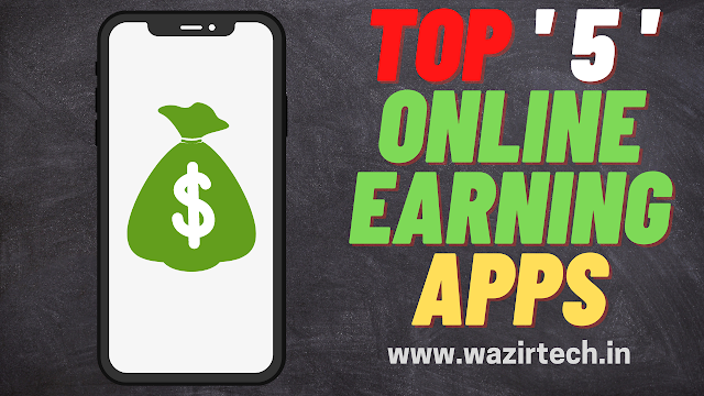 Best Online Money Earning Apps 2021 | Best Online Earning Apps  2021 | Top Earning Apps
