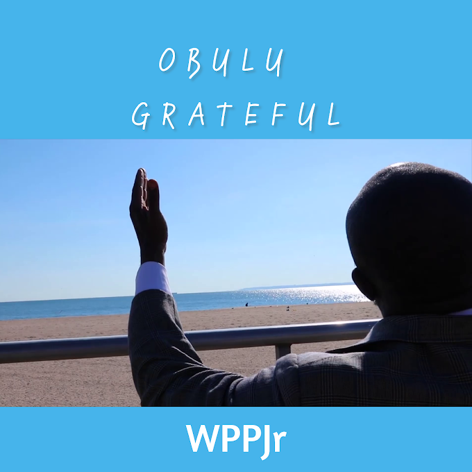 New Release OBULU GRATEFUL @WPPJr