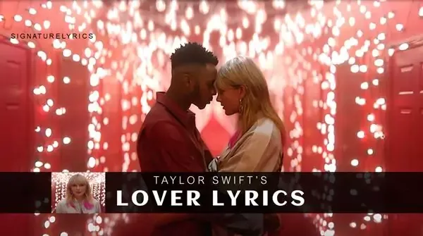 Taylor Swift - Lover Song Lyrics - Best Love Songs