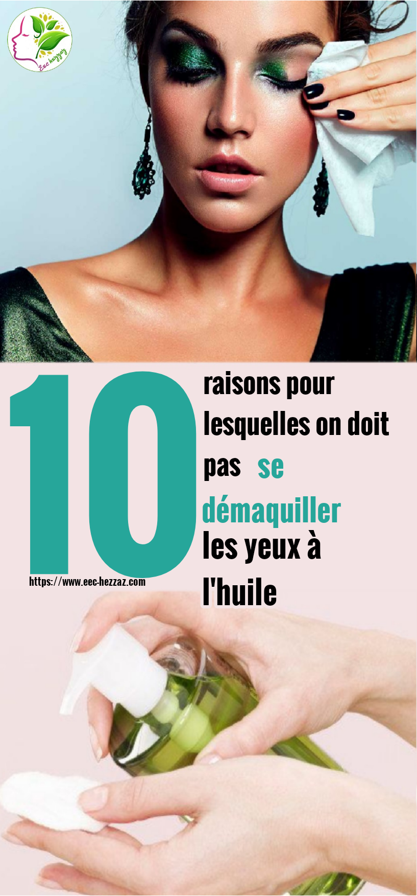 10 raisons pour lesquelles on doit pas se démaquiller les yeux à l'huile