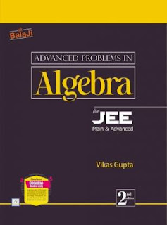 Advanced Problems In Algebra By Vikas Gupta