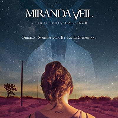 Miranda Veil Ian Lecheminant Soundtrack