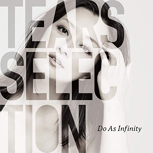 Album Do As Infinity Tears Selection c Rar Music Japan Download