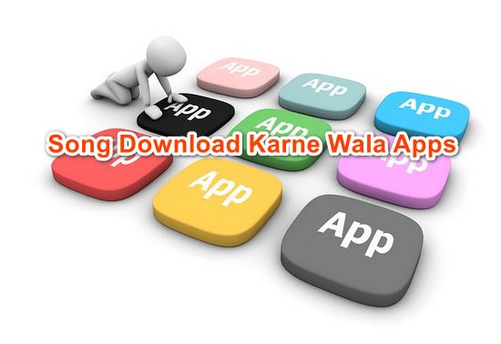 Song Download Karne Wala Apps { Gana Mp3 Song, Music, Audio, Video, Movies}