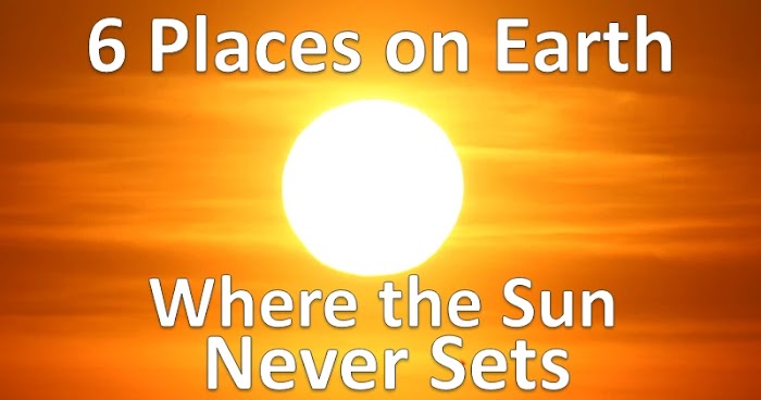 6 Countries Of The World Where The Sun Never Sets And No Night