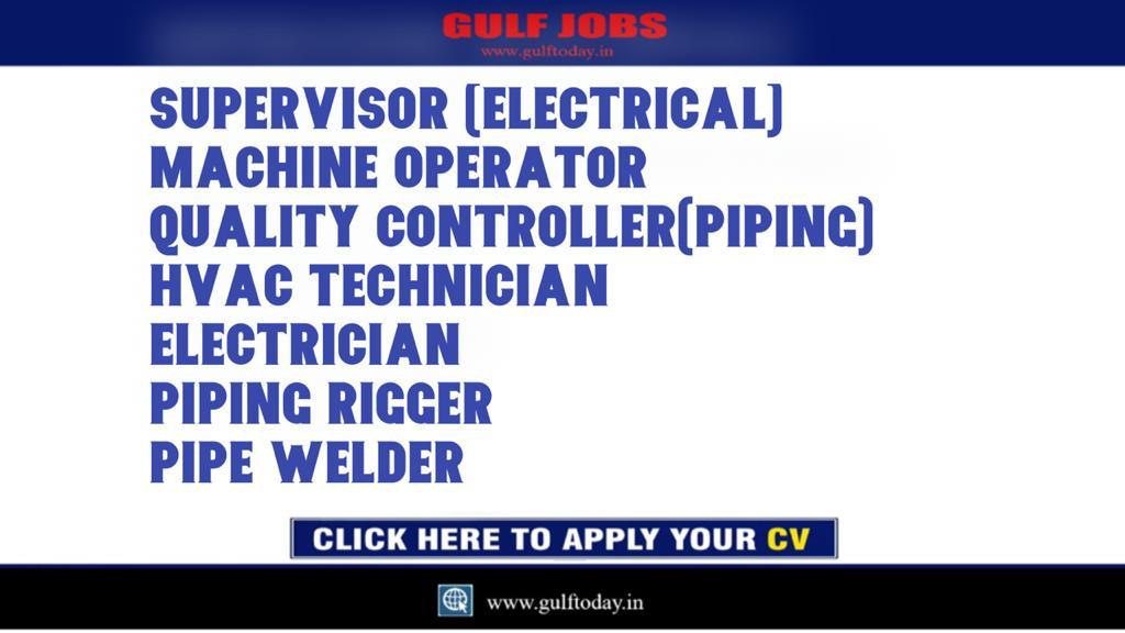 SUPERVISOR (ELECTRICAL)MACHINE OPERATORQUALITY CONTROLLER(PIPING