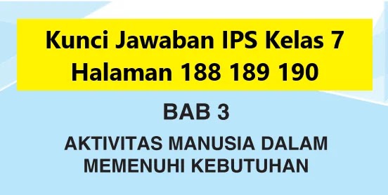 Kunci Jawaban Ips Kelas 7 Halaman 188 189 190 Uji Pemahaman Materi Bab 3 Wali Kelas Sd