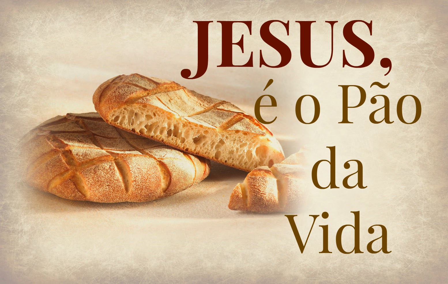 Jesus é o pão da vida