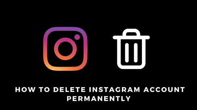 How to Delete Instagram account permanently or Temporarily