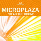 Microplaza: Read The Room