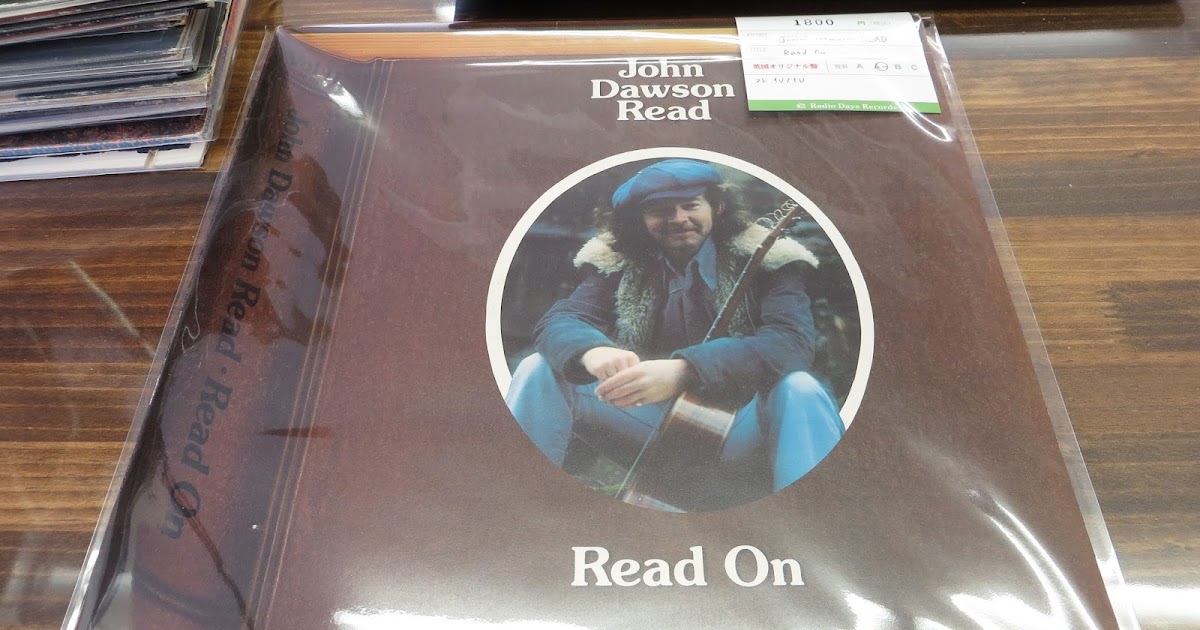 名古屋で レコード出張 & 店頭買取 中区 新栄・ラジオデイズレコード John Dawson Read 『 Read On 』(Chrysalis, 1976) UKオリジナル盤