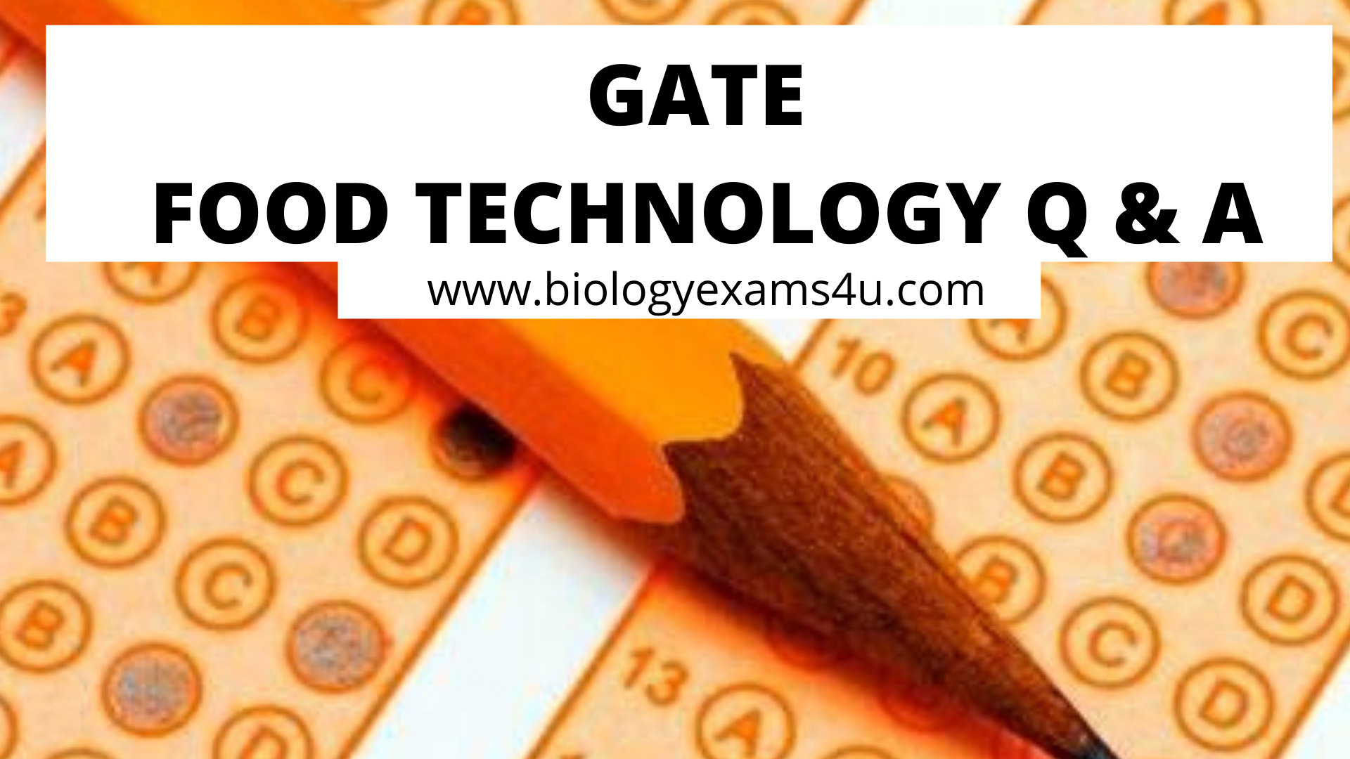 GATE Previous Questions and Answers on Food Technology