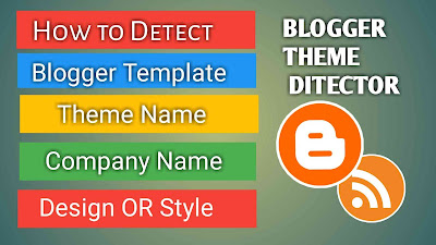 Blogger Theme Detector How To Identified Blogger Theme 2020 Blogger Theme Detector How To Identified Blogger Theme 2020
