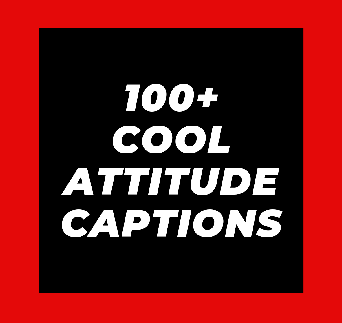 100+ Attitude captions Cool,Savage,Sassy Attitude captions Caption
