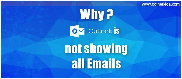 why-outlook-is-not-showing-email-dotnetkida