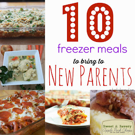 Confessions of a Stay-At-Home Mom: 10 Meals to Bring to New Parents