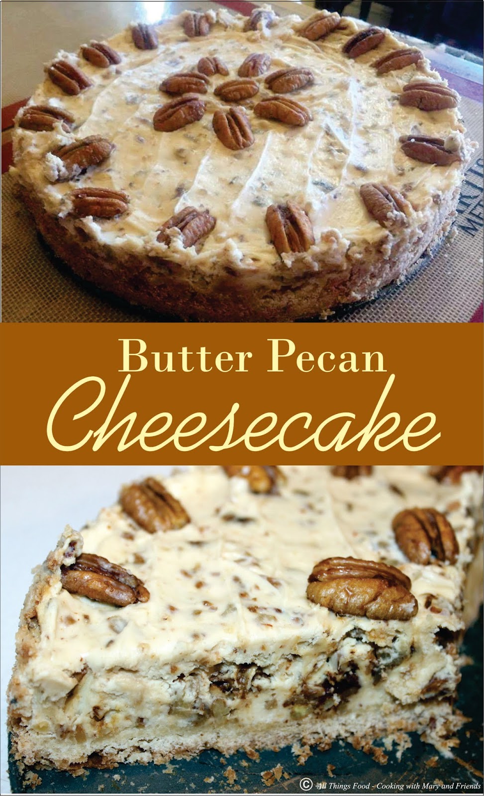 Cooking With Mary and Friends Butter Pecan Cheesecake