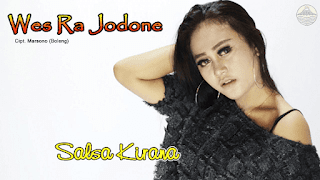 Lirik Lagu Wes Ra Jodone - Salsa Kirana