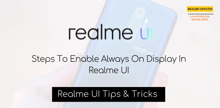 How To Enable Always On Display In Realme UI - Realmi Updates