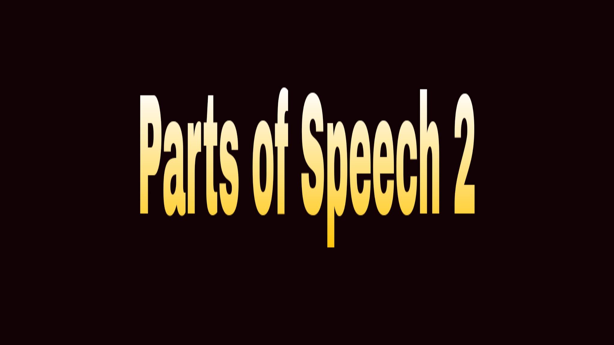 GRAMMAR IN ONE MINUTE Parts Of Speech Quiz 2