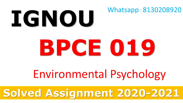 BPCE 019 Environmental Psychology Solved Assignment 2020-21