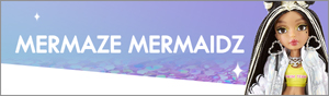 Mermaze Mermaidz