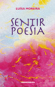 "Sentir Poesia" de Luísa Moreira