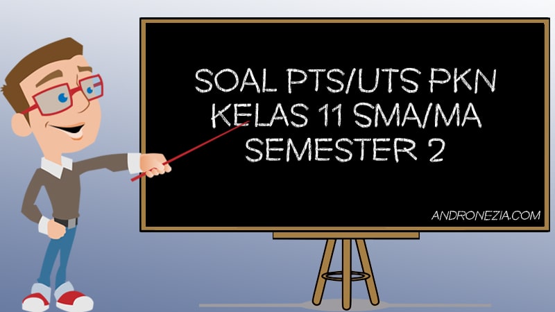 Soal Akm Ppkn Sma Kelas 11 Studi Indonesia