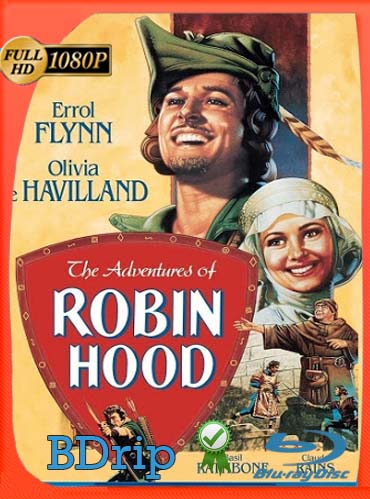 Robin de los bosques (1938) 1080p BDRip Latino [GoogleDrive]