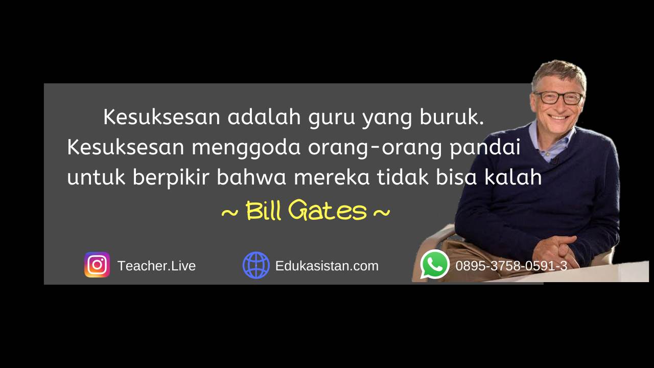 7 Motivasi Kesuksesan dari Bill Gates - Edukasistan.com