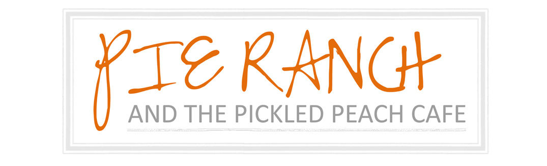 Pie Ranch and The Pickled Peach Cafe