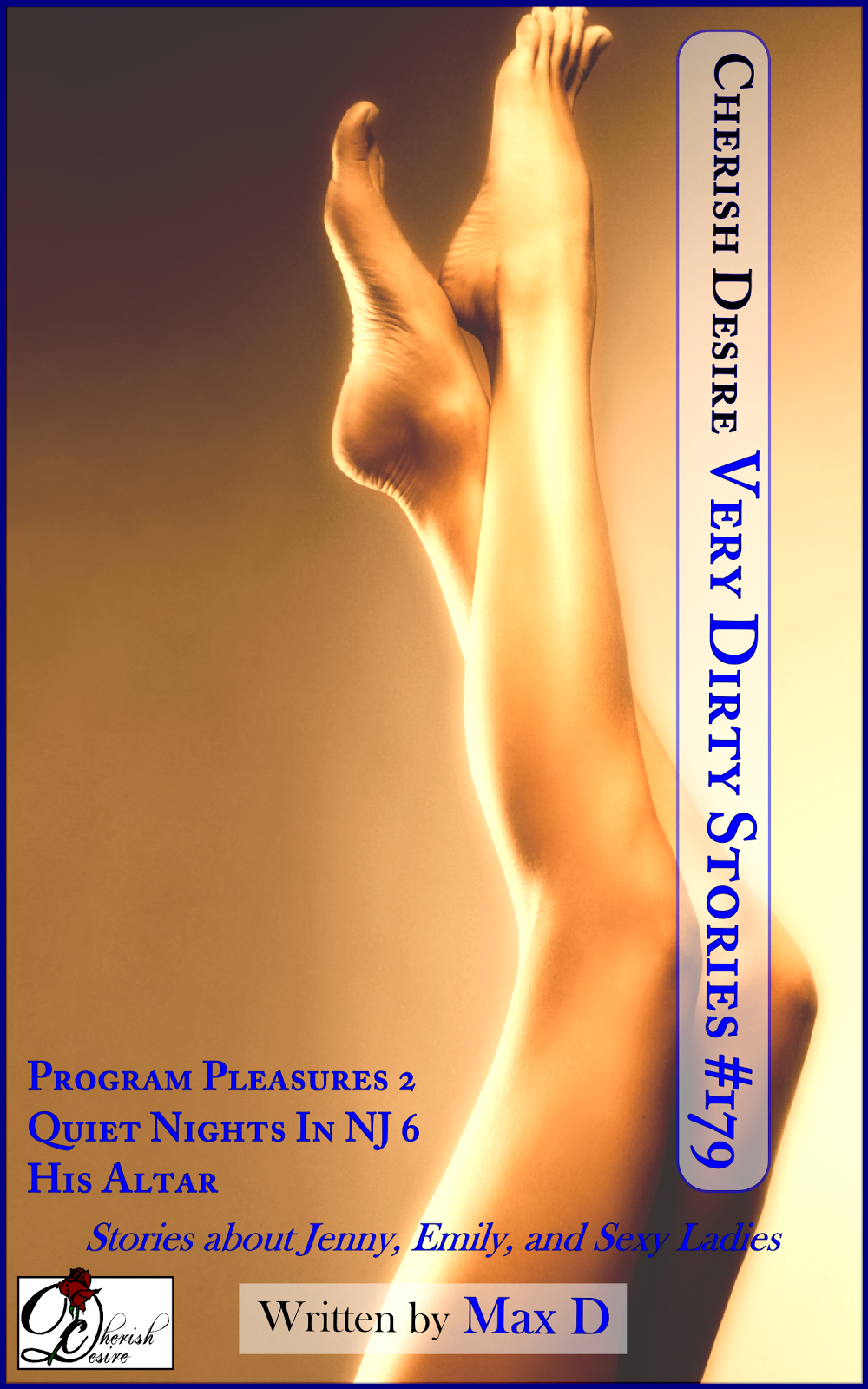 Cherish Desire: Very Dirty Stories #179, Max D, erotica